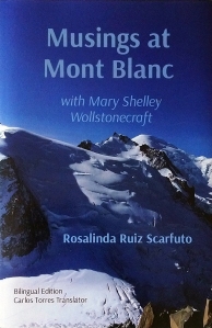 Rosalinda Ruiz-Scarfuto. 'Musings at Mont Blanc with Mary Shelley Wollstonecroft'.